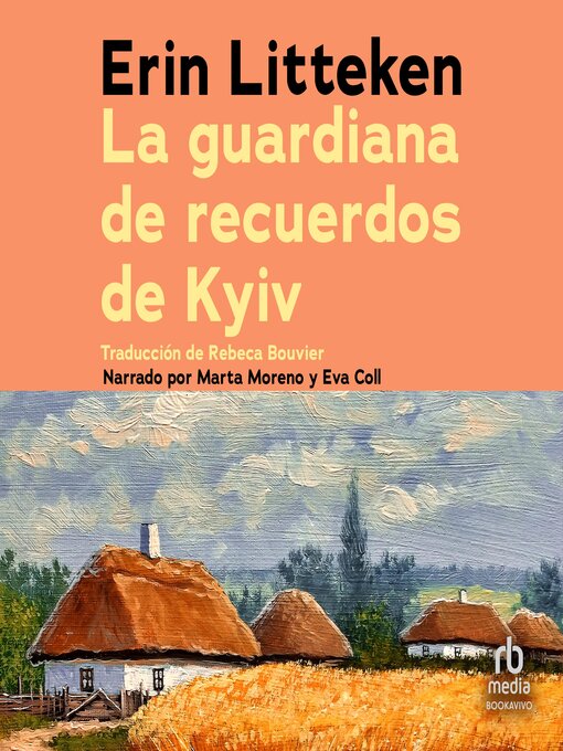Title details for La guardiana de recuerdos de Kyiv by Erin Litteken - Available